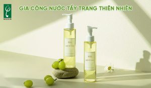 gia công nước tẩy trang thiên nhiên