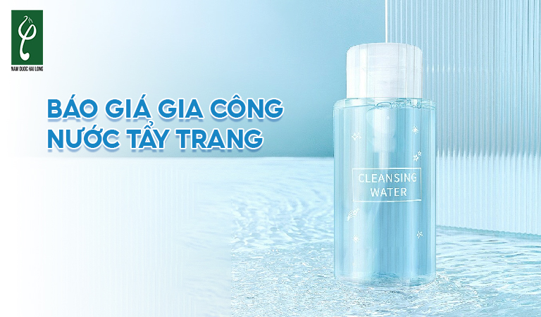 báo giá gia công nước tẩy trang