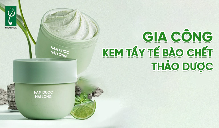 gia công kem tẩy tế bào chết thảo dược