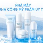 nhà máy gia công mỹ phẩm uy tín