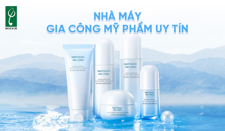 nhà máy gia công mỹ phẩm uy tín