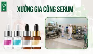 xưởng gia công serum
