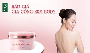 báo giá gia công kem body