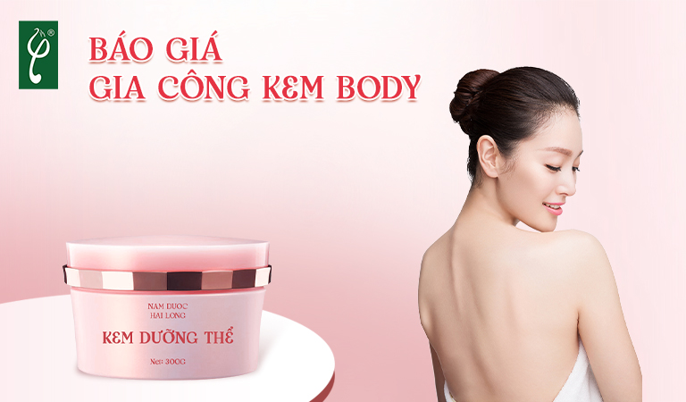 báo giá gia công kem body