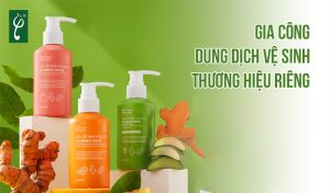 gia công dung dịch vệ sinh thương hiệu riêng