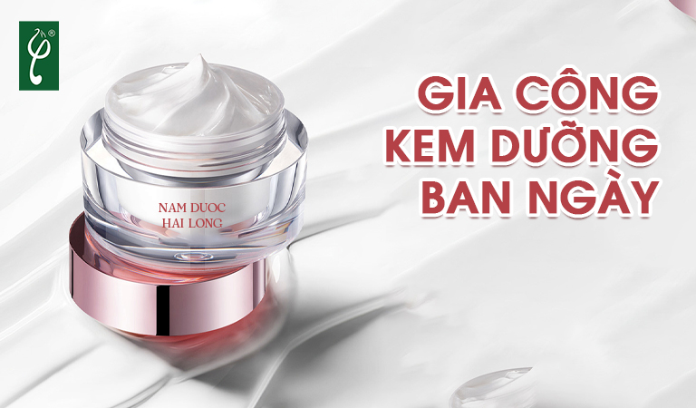gia công kem dưỡng ban ngày