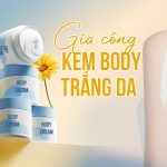 gia công kem body trắng da