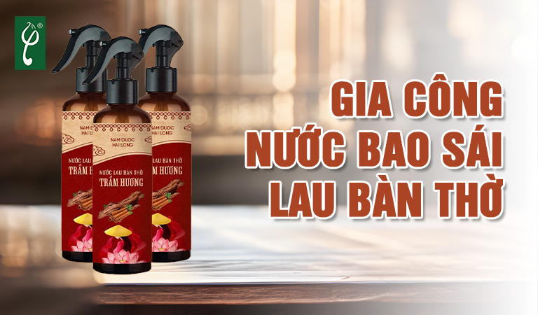 gia công nước bao sái lau bàn thờ