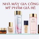 nhà máy gia công mỹ phẩm giá rẻ