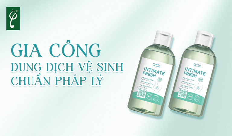 Gia công dung dịch vệ sinh chuẩn pháp lý
