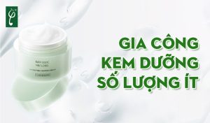 gia công kem dưỡng số lượng ít