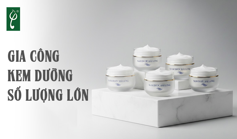gia công kem dưỡng số lượng lớn