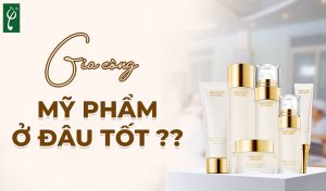 Gia công mỹ phẩm ở đâu tốt