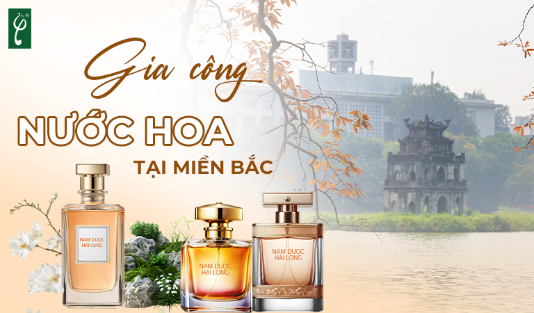 gia công nước hoa tại miền Bắc