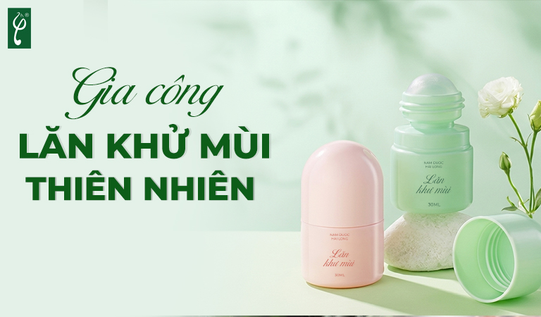 gia công lăn khử mùi thiên nhiên