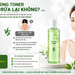Dùng Toner Có Cần Rửa Lại Không? 5 Lỗi Phổ Biến Khi Dùng Dùng toner có cần rửa lại không