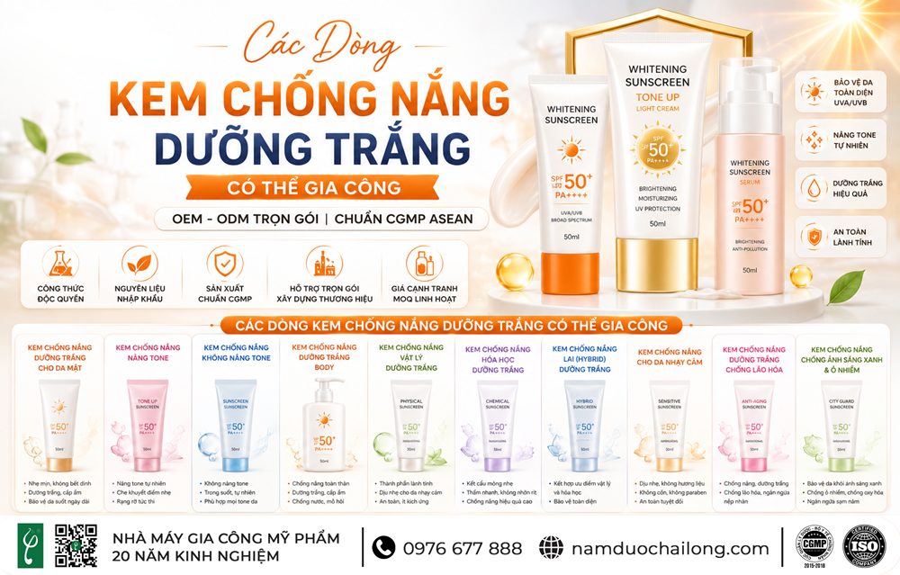 Gia Công Kem Chống Nắng Dưỡng Trắng Chuẩn CGMP Các Dòng Kem Chống Nắng Dưỡng Trắng