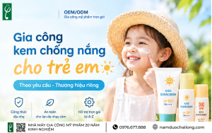 Gia Công Kem Chống Nắng Cho Trẻ Em