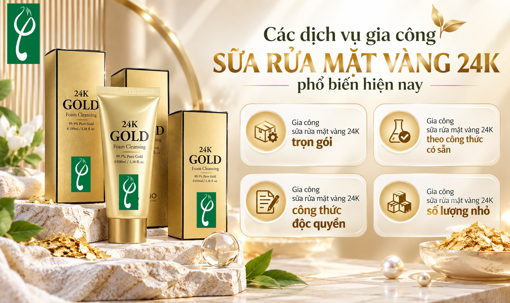 Các dịch vụ gia công sữa rửa mặt vàng 24K phổ biến hiện nay