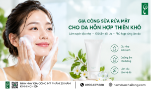 Gia Công Sữa Rửa Mặt Cho Da Hỗn Hợp Thiên Khô