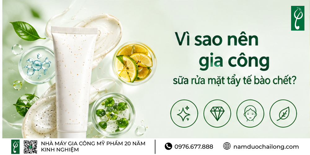 Gia Công Sữa Rửa Mặt Tẩy Tế Bào Chết